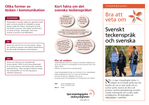 Svenskt teckenspråk och svenska Bra att veta om