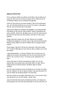 BIBELNS PROFETIOR 27% av texterna i Bibeln är profetia om