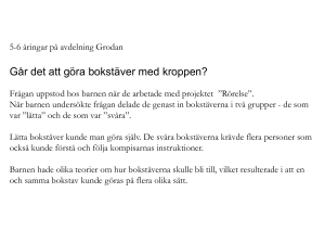 Går det att göra bokstäver med kroppen?