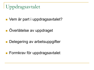 Uppdragsavtalet samt mäklarens opartiskhet