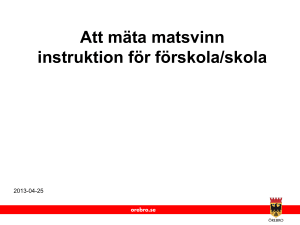 Att mäta matsvinn instruktion för förskola/skola