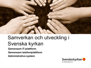 Varför en gemensam IT-plattform?