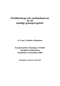 Föräldraskap och vårdnadsansvar ur ett manligt genusperspektiv