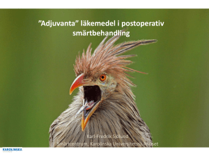 *Adjuvanta* läkemedel i postoperativ smärtbehandling
