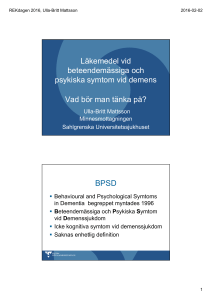 Läkemedel vid beteendemässiga och psykiska symtom vid demens