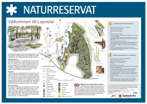 Lejondal nature reserve Reservatet är bildat i första hand för