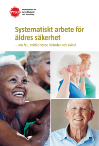 Systematiskt arbete för äldres säkerhet : om fall, trafikolyckor och