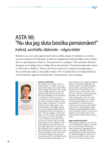 ASTA 90: ”Nu ska jag sluta besöka pensionärer!”