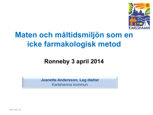 Maten och måltidsmiljön som en icke farmakologisk metod Ronneby