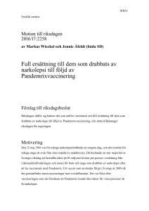 Full ersättning till dem som drabbats av narkolepsi till följd av