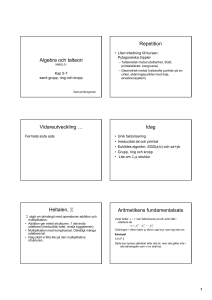 Algebra och talteori Repetition Vidareutveckling … Idag Heltalen, Z