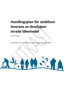 Handlingsplan för utebliven leverans av dosdispen