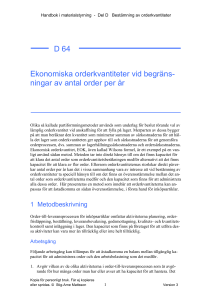 D64 - Orderkvantiteter begränsningar av antal order per år