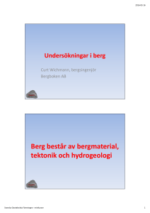 Berg består av bergmaterial, tektonik och hydrogeologi