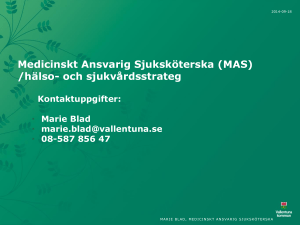 Medicinskt Ansvarig Sjuksköterska (MAS) /hälso