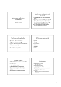Beteende, effekter, konflikter Medier som pedagogik och påverkan