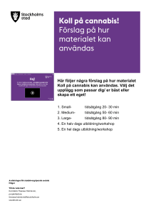 Förslag på hur materialet Koll på cannabis kan användas