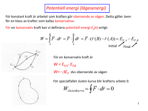 Fö5 Konservativa/icke konservativa krafter, Pot. energi