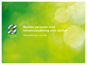 Det korrekta begreppet är döv eller personer med