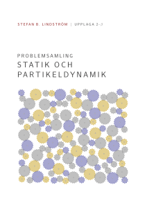 Problemsamling: Statik och partikeldynamik
