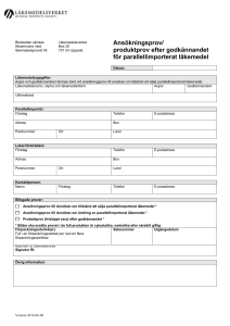 Ansökningsprov/produktprov efter godkännandet för