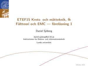 ETEF15 Krets- och mätteknik, fk Fältteori och EMC
