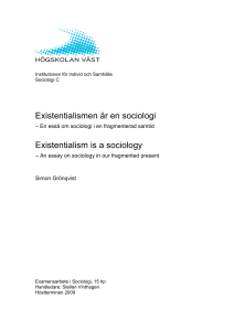 Existentialismen är en sociologi Existentialism is a sociology