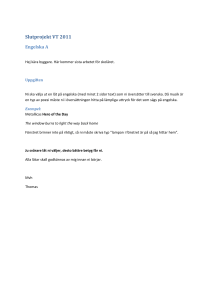 Hej kära byggare. Här kommer sista arbetet för skolåret.