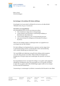 Anvisningar vid ansökan till slutna sällskap