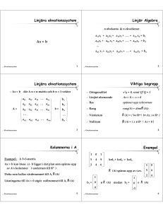 Linjära ekvationssystem Ax = b Linjär Algebra Linjära