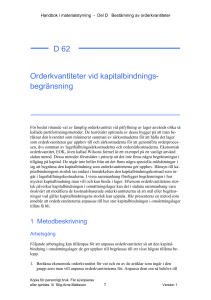 D62 - Orderkvantiteter vid kapitalbindningsbegrnsning