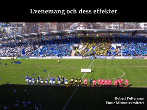 Robert Pettersson Etour, Effekter av evenemang