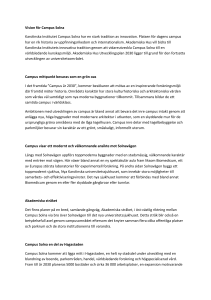 Vision för Campus Solna Karolinska Institutet Campus Solna har en