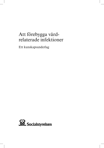 Att förebygga vårdrelaterade infektioner