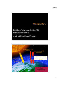 Förklara ”växthuseffekten” för kompisen bredvid