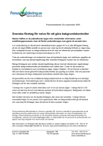 Pressmeddelande 30:e september 2009 Svenska företag för naiva