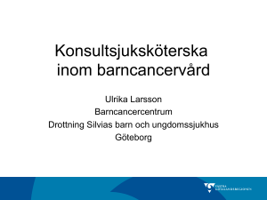 Konsultsjuksköterska inom barncancervård