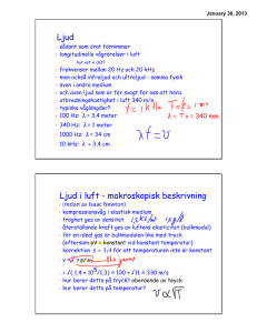 Ljud Ljud i luft - makroskopisk beskrivning