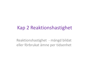Kap 2 Reaktionshastighet