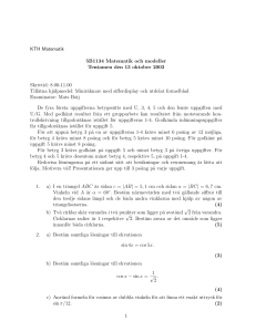 KTH Matematik 5B1134 Matematik och modeller Tentamen den 13