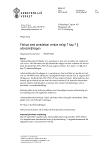 Förbud med omedelbar verkan enligt 7 kap 7