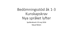 Bedömningsstöd åk 1-3 Kunskapskrav Nya språket ly0er