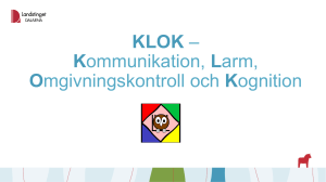 KLOK – Kommunikation, Larm, Omgivningskontroll och Kognition