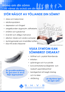 STÖR NÅGOT AV FÖLJANDE DIN SÖMN? VILKA SYMTOM