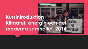 Kursintroduktion Klimatet, energin och det moderna samhället 2014
