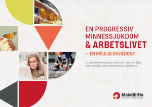 En progressiv minnessjukdom och arbetslivet