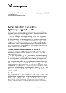 Karies bland barn och ungdomar - Epidemiologiska uppgifter för år