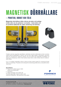 Magnetisk dörrhållare