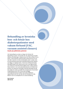 Behandling av kroniska ben- och fotsr med VAC (vacuum assisted