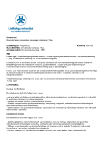 Kursnamn Den svårt sjuka människan, komplexa situationer